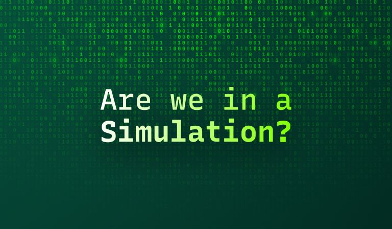 The question “Are we in a Simulation?” set in white and green over a wall of falling green binary digits.
