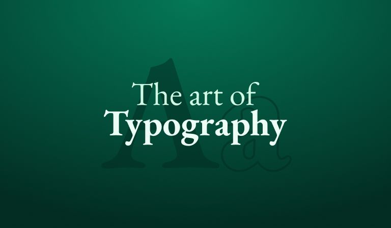 The words “The art of Typography” set in a white serif over a large ghosted letter A and ampersand, on a dark green background.